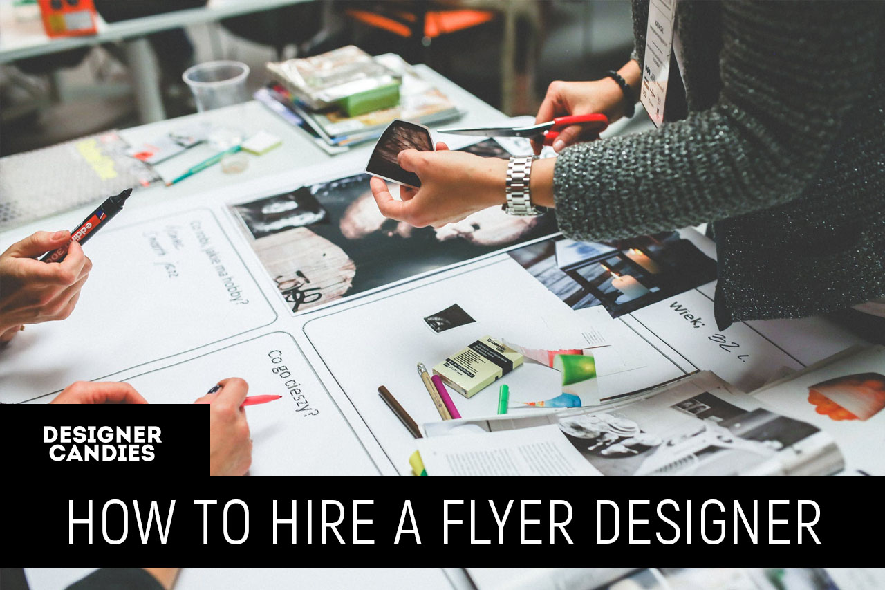 Hire a Flyer Designer: How To Find The Best Flyer Designers