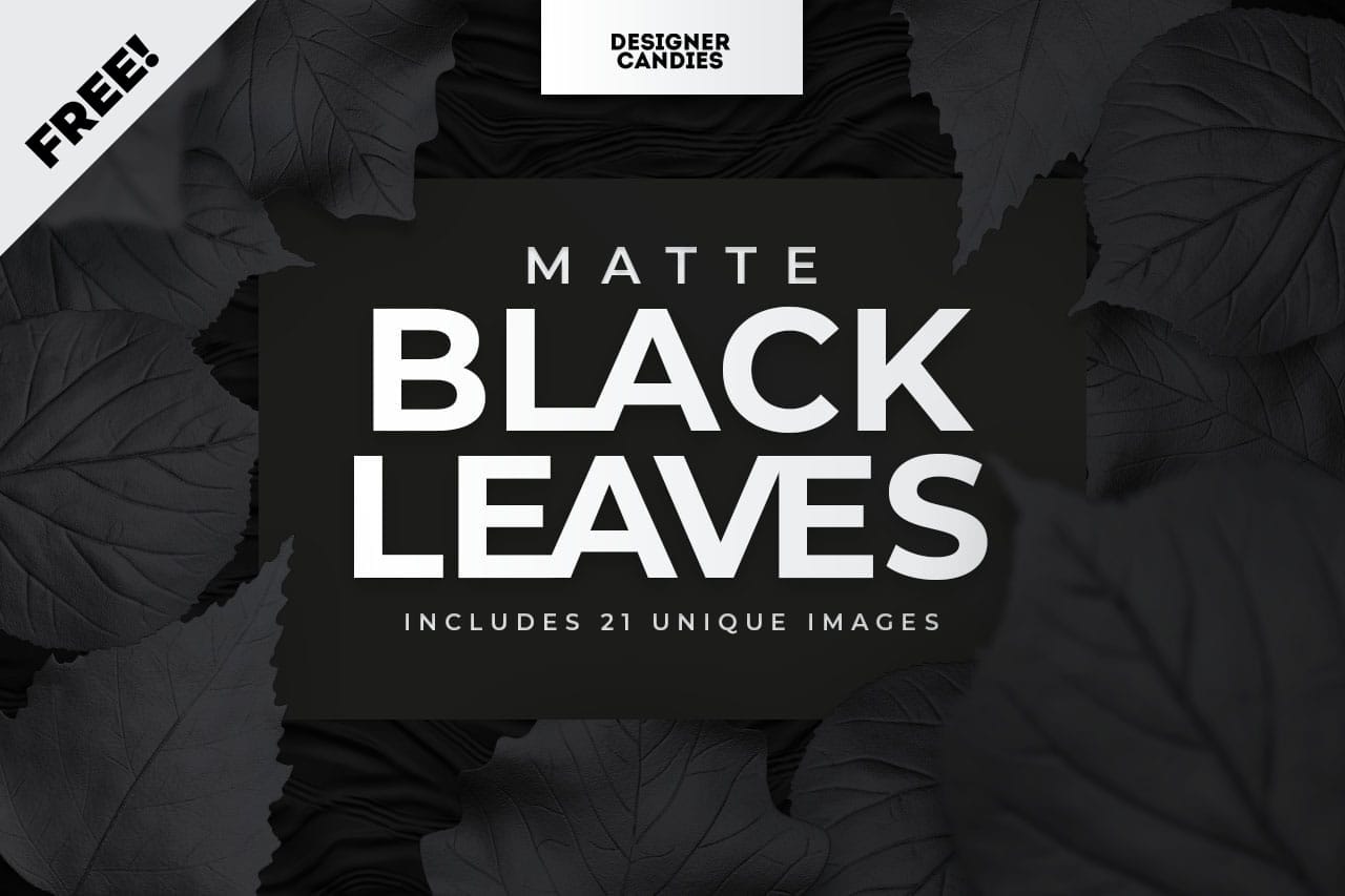 Matte Black Leaves Pack (Free!)