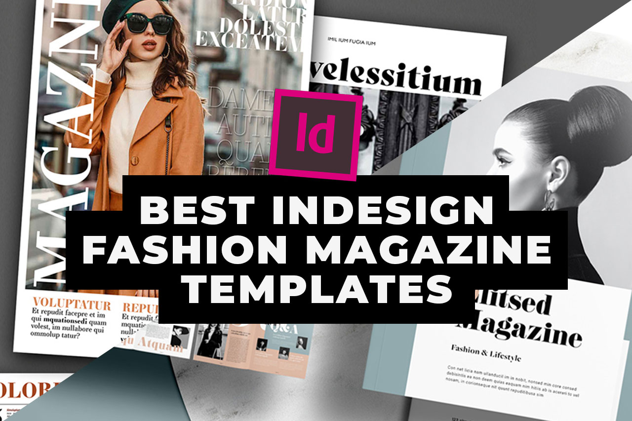 18 Best InDesign Fashion Magazine Layout Templates