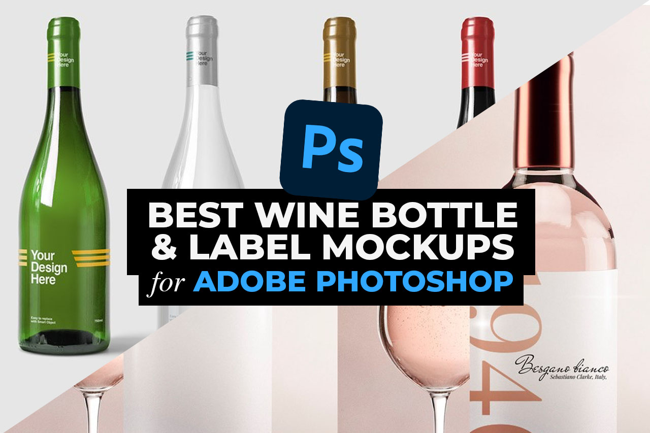 Best Wine Bottle PSD Mockup Templates