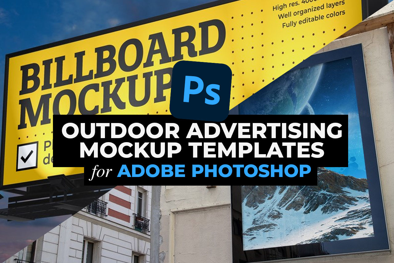Best Outdoor Advertising Mockup Templates (PSDs)